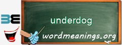 WordMeaning blackboard for underdog